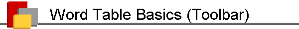 Word Table Basics (Toolbar)